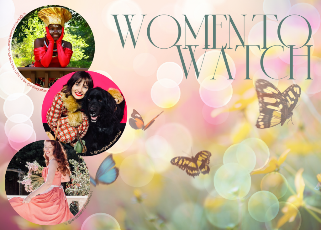 Butterflies and fairy lights adorn the background. The words "Women to Watch" appear in large text on the upper right. On the left from top to bottom are smiling photos of DeNaya Wilkerson in traditional African fashion, Molly Burke with her guide dog, and Jessica Kellgren-Fozard twirling in a pink dress.